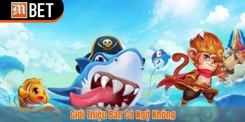 bắn cá ngộ không