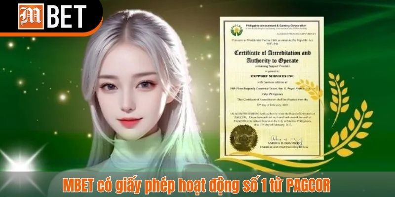 MBET có giấy phép hoạt động số 1 từ PAGCOR 