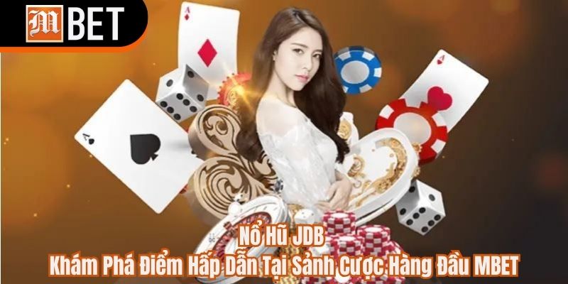 Nổ Hũ JDB