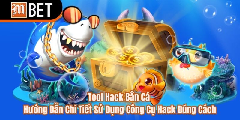 Tool hack bắn cá